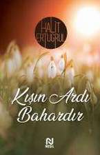 Kisin Ardi Bahardir