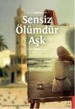 Sensiz Ölümdür Ask