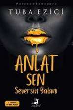 Anlat Sen Seversin Yalani