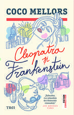 CLEOPATRA SI FRANKENSTEIN