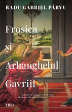 Frosica şi Arhanghelul Gavriil: Frosica şi Arhanghelul Gavriil