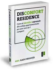 Disconfort Residence