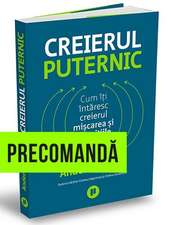 Creierul puternic: Cum îți întăresc creierul mișcarea și exercițiile fizice