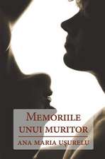 Memoriile Unui Muritor: -