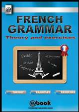 French Grammar - Theory and Exercises