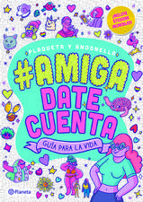 #Amigadatecuenta