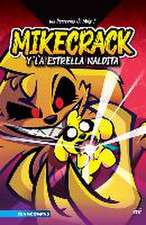 Las Perrerías de Mike 1: Mikecrack Y La Estrella Maldita / Mike's Shenanigans 1: Mikecrack and the Cursed Star