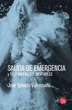 Salida de emergencia y Tres naufragios inevitables