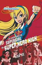 Las Aventuras de Supergirl En Super Hero High / Supergirl at Super Hero High