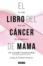 El Libro del Cáncer de Mama / The Breast Cancer Book