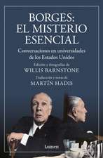 Borges. El Misterio Esencial / Borges. the Essential Mystery