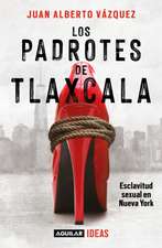 Los Padrotes Tlaxcala / The Pimps of Tlaxcala