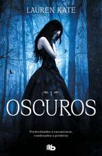 Oscuros / Dark