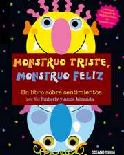 Monstruo Triste, Monstruo Feliz