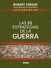 Guía Rápida de Las 33 Estrategias de la Guerra