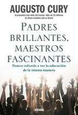 Padres Brillantes, Maestros Fascinantes