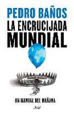 La Encrucijada Mundial