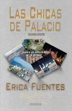 Las Chicas de Palacio: Segunda Edicion