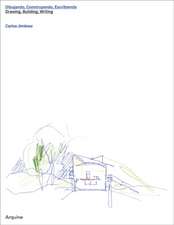 Carlos Jiménez: Drawing, Building, Writing