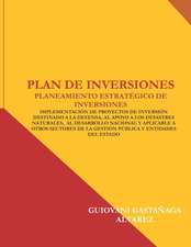 Plan de Inversiones: Planeamiento Estratégico de Inversiones