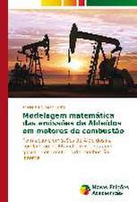 Modelagem Matematica Das Emissoes de Aldeidos Em Motores de Combustao: El Fantasma de La Navidad