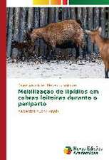 Mobilizacao de Lipidios Em Cabras Leiteiras Durante O Periparto: A Matematica Em Foco