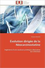 Évolution dirigée de la Néocarzinostatine