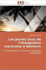 Les Jeunes Issus de L''Immigration Marocaine a Nanterre