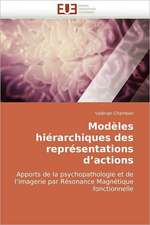 Modèles hiérarchiques des représentations d'actions