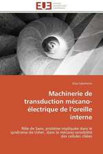 Machinerie de Transduction Mecano-Electrique de L Oreille Interne