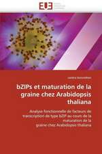 Bzips Et Maturation de La Graine Chez Arabidopsis Thaliana