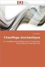 Chauffage Stochastique: Bases Neurales