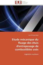 Etude Mecanique Du Fluage Des Etuis D'Entreposage de Combustibles Uses: Analyse Interactionnelle