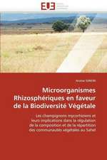 Microorganismes Rhizospheriques En Faveur de La Biodiversite Vegetale