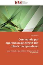 Commande Par Apprentissage Iteratif Des Robots Manipulateurs: Analyse Interactionnelle