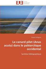 Le Canard Pilet (Anas Acuta) Dans Le Palearctique Occidental: Vers Un Laser a Atomes Continu