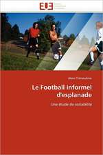 Le Football Informel D'Esplanade