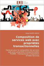 Composition de Services Web Avec Proprietes Transactionnelles