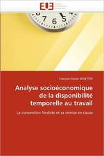 Analyse socioéconomique de la disponibilité temporelle au travail