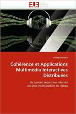 Coherence Et Applications Multimedia Interactives Distribuees