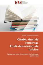 Ohada, Droit de L'Arbitrage Etude Des Missions de L'Arbitre: Des Categories Et Des Hommes