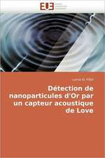 Detection de Nanoparticules D'Or Par Un Capteur Acoustique de Love: Du Savoir de Reference Au Savoir Appris