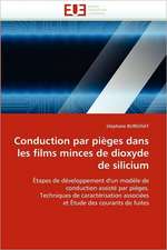 Conduction par pièges dans les films minces de dioxyde de silicium