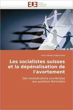 Les Socialistes Suisses Et La Depenalisation de L''Avortement