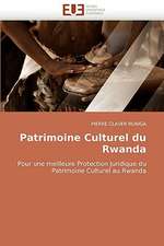 Patrimoine Culturel Du Rwanda: La Douleur Sur Le Ruban de Moebius Du Moi