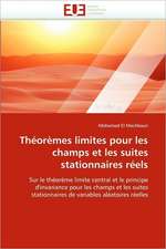 Theoremes Limites Pour Les Champs Et Les Suites Stationnaires Reels