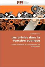 Les Primes Dans La Fonction Publique: de L''Image Au Texte