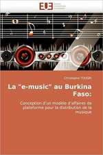 La "E-Music" Au Burkina Faso: Bilan Et Perspectives