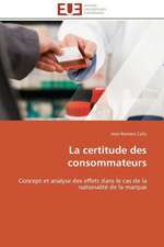 La Certitude Des Consommateurs: Bilan Et Perspectives