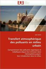 Transfert Atmospherique Des Polluants En Milieu Urbain: Une Frontiere a la Carte?